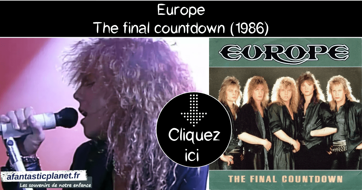  Europe  The final  countdown 1986 Voir le clip